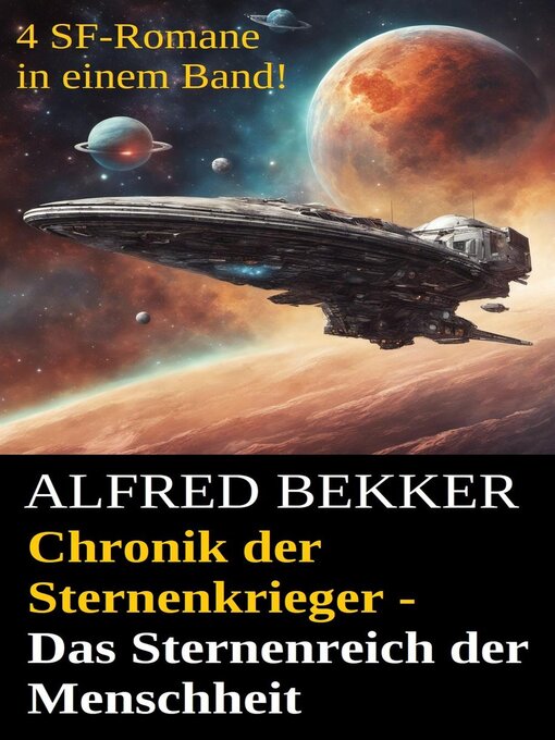 Title details for Chronik der Sternenkrieger--Das Sternenreich der Menschheit by Alfred Bekker - Available
